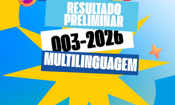 RESULTADO PRELIMINAR DOS HABILITADOS NO EDITAL DE FOMENTO MULTILINGUAGENS – 003/2026