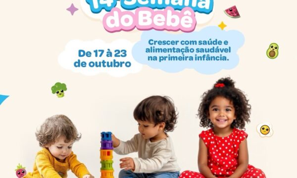 Confia a programação da 14ª Semana do Bebê, de 17 à 23 de Outubro
